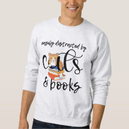 LEICHT ABGESCHLOSSEN VON KATZEN UND BÜCHERN SWEATSHIRT