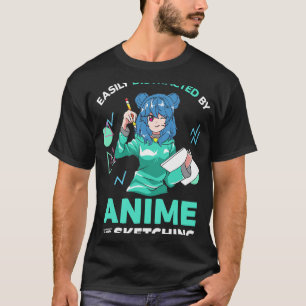 Leicht Ablenkbar Durch Anime Und Anime Mädchen Zei T-Shirt