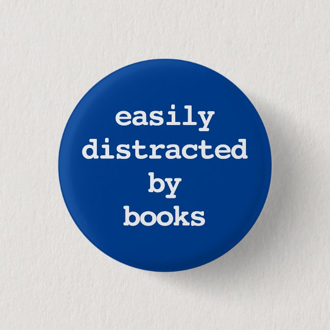 leicht ablenkbar durch Bücher Typografie Button (Vorderseite)