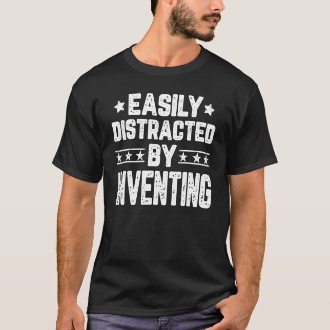 Leicht ablenkbar durch Erfinden T-Shirt (Vorderseite)