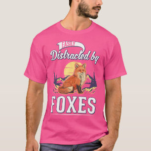 leicht ablenkbar durch Füchse T-Shirt