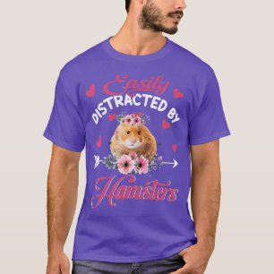 Leicht ablenkbar durch Hamster Niedliche Blume T-Shirt