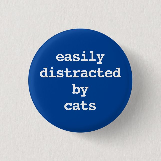 leicht ablenkbar durch Katzen Typografie Button (Vorderseite)