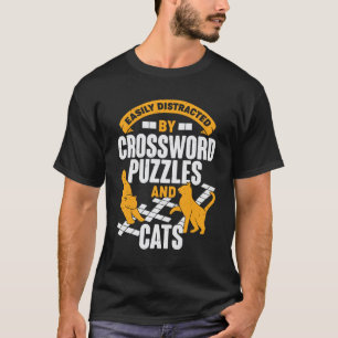 Leicht ablenkbar durch Kreuzworträtsel und Katzen T-Shirt