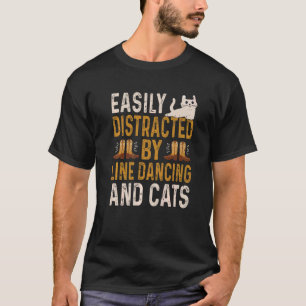 Leicht ablenkbar durch Line Dancing und Katzen Lin T-Shirt
