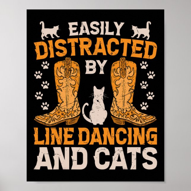 Leicht ablenkbar durch Line Dancing und Katzen Poster (Vorne)