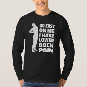 Leicht auf mir habe ich das Sprichwort mit Rückens T-Shirt