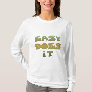 Leicht macht es Erholung Slogan Zitat Grüner Gold T-Shirt