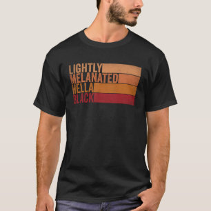 Leicht melanated Hella Black Groovy Black History T-Shirt