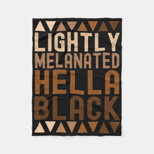 Leicht melanisierte Hella Black History Melanin Af Fleecedecke