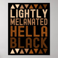 Leicht melanisierte Hella Black History Melanin Af