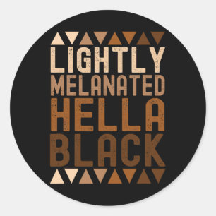 Leicht melanisierte Hella Black History Melanin Af Runder Aufkleber