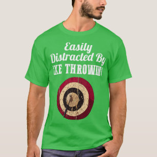 Leicht vom AX-Throwing abgelenkt T-Shirt