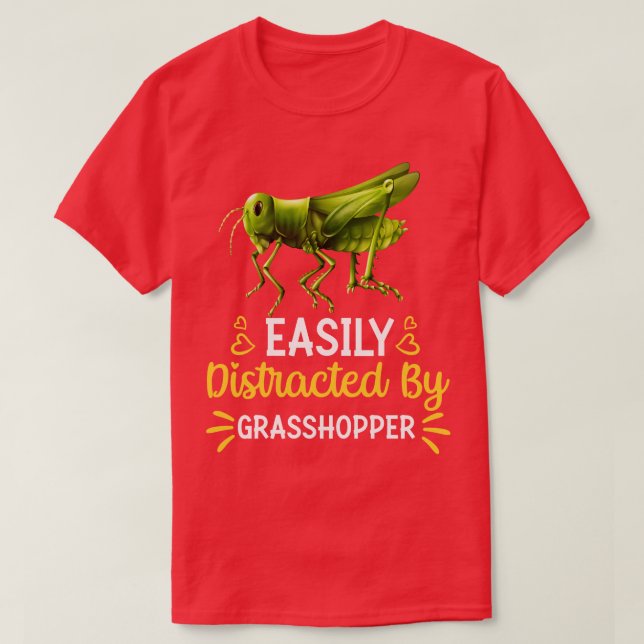 Leicht vom Grashüpfer abgelenkt T-Shirt (Design vorne)
