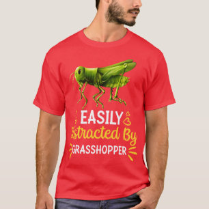 Leicht vom Grashüpfer abgelenkt T-Shirt