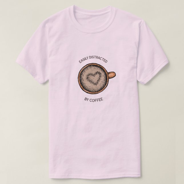Leicht vom Kaffee-T - Shirt abgelenkt (Design vorne)