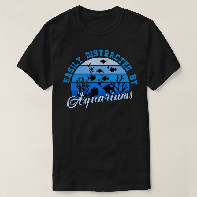 Leicht von Aquarien abgelenkt 16 T-Shirt (Design vorne)
