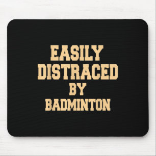 Leicht von Badminton abgelenkt - Badminton Player Mousepad
