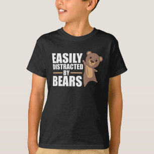 Leicht von Bären abgelenkt - süßer Bär T-Shirt