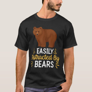 Leicht von Bären abgelenkt T-Shirt