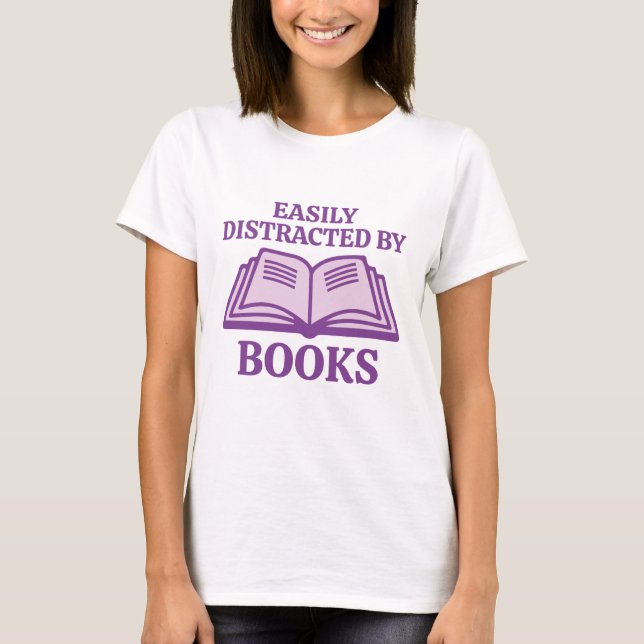 Leicht von Büchern abgelenkt T-Shirt (Vorderseite)