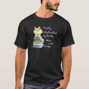 Leicht von Buchwein und Corgi abgelenkt T-Shirt