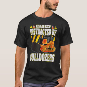 Leicht von Bulldozern abgelenkt T-Shirt