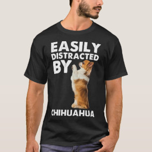 leicht von Chihuahua abgelenkt T-Shirt