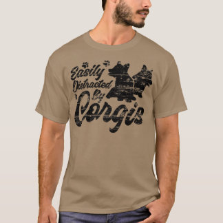 Leicht von Corgis abgelenkt, der Besitzer des Hund T-Shirt