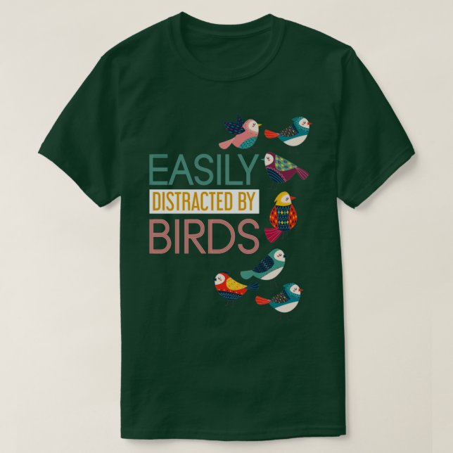 Leicht von der Vogelbeobachtung der Vögel abgelenk T-Shirt (Design vorne)