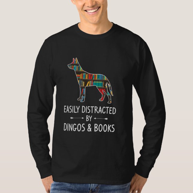 Leicht von Dingos & Books Lover Dog Pet abgelenkt T-Shirt (Vorderseite)