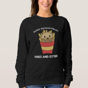Leicht von Fries und Otters abgelenkt Sweatshirt