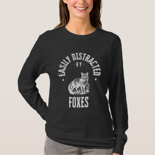 Leicht von Füchsen abgelenkt, lustiger Fuchs Lover T-Shirt