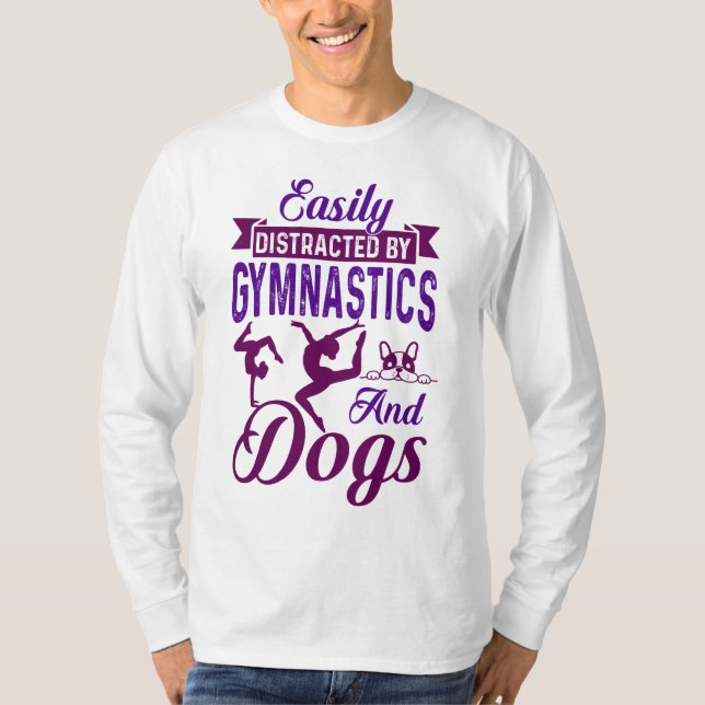 Leicht von Gymnastik und Hunden abgelenkt T-Shirt (Vorderseite)
