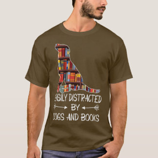 leicht von Hunden und Büchern abgelenkt T-Shirt
