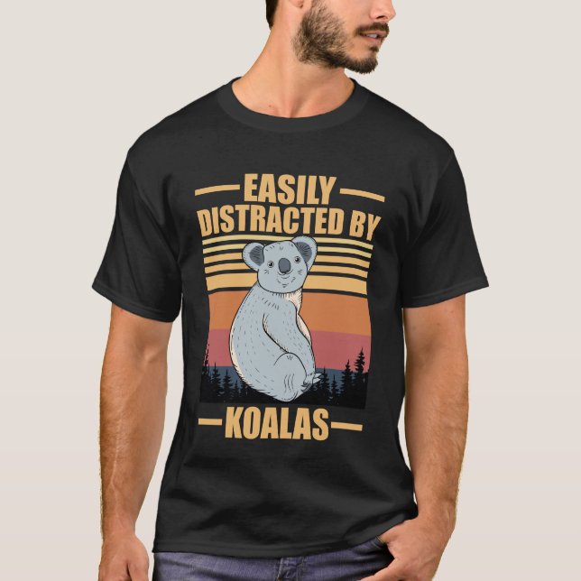 leicht von Koalas ablenkbar  T-Shirt (Vorderseite)