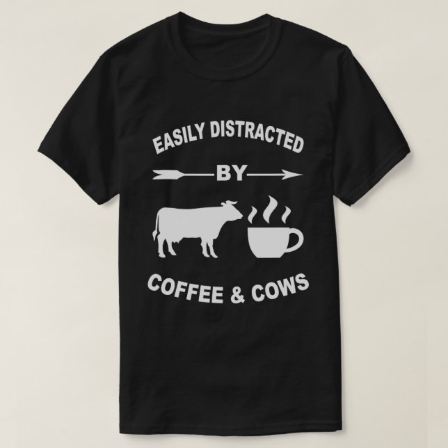 Leicht von Kühen und Kaffee-Bauern abgelenkt und F T-Shirt (Design vorne)