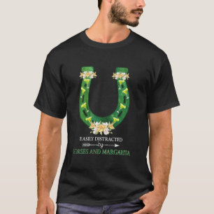 Leicht von Pferden abgelenkt und Margarita Funny H T-Shirt