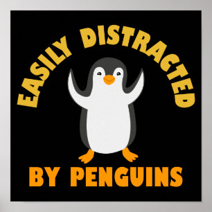 Leicht von Pinguinen abgelenkt Poster