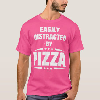 Leicht von Pizza 533 abgelenkt T-Shirt