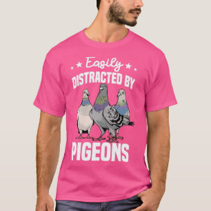 Leicht von Tauben abgelenkt 2 T-Shirt