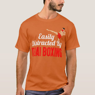 Leicht von thailändischem Boxen abgelenkt T-Shirt