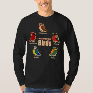 Leicht von Vögeln Niedlicher Vogel abgelenkt 4 T-Shirt