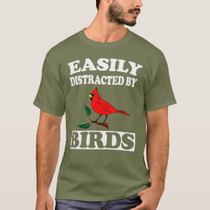 Leicht von Vögeln T - Shirt Funny Bird abgelenkt