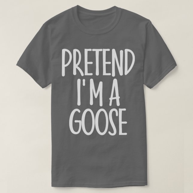 Leicht vorgeben im Goose Costume Geschenk Hallowee T-Shirt (Design vorne)