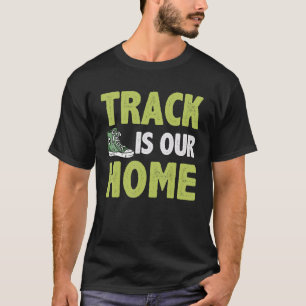 Leichtathletik ist unsere Heimat Leichtathletik T-Shirt