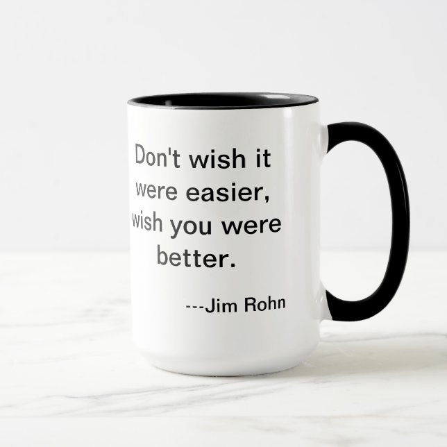 Leichtigkeit Jims Rohn Tasse (Rechts)