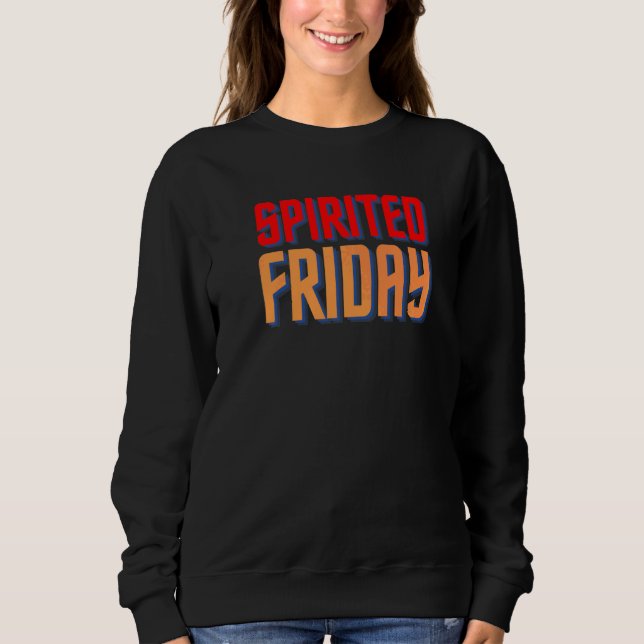 Leidenschaftlicher Freitag Sweatshirt (Vorderseite)