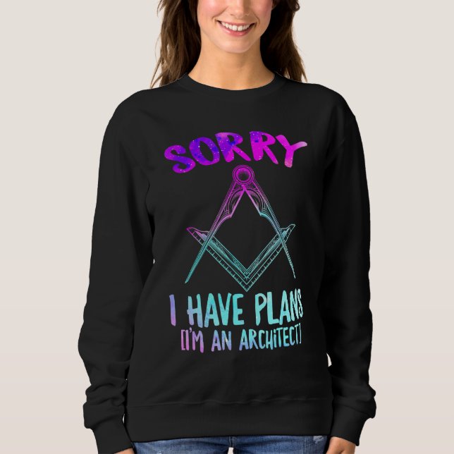 Leider habe ich Pläne im Architekturstudium Archit Sweatshirt (Vorderseite)