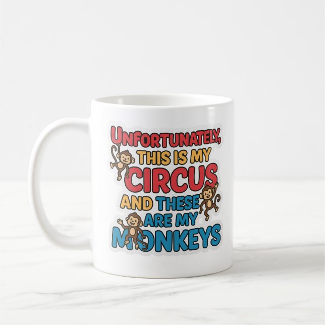 Leider Ist Das Mein Zirkus Mug Kaffeetasse (Links)